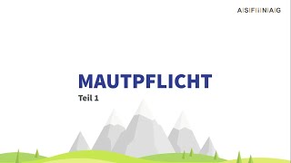 LkwMaut Teil 1 Mautpflicht auf Österreichs Autobahnen und Schnellstraßen [upl. by Osrit]