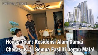 HOUSE TOUR  RESIDENSI ALAM DAMAI CHERAS KL  SEMUA FASILITI DEPAN MATA 🌟🌟🌟🌟🌟 [upl. by Acnoib433]