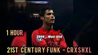 1 HOUR  21th CENTURY FOX PHONK  CRXSHXL  SUPER SLOWED REVERB  BEST PART LOOPED [upl. by Alyat]