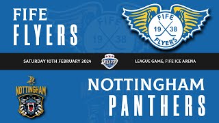 Highlights  Fife Flyers v Nottingham Panthers 10th February 2024 [upl. by Jojo842]