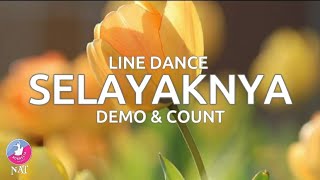 SELAYAKNYA  Demo amp Count   Line Dance [upl. by Eniamraj]