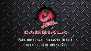 C4 Reggae Combativo  Cambiala VIDEO LYRIC [upl. by Aramoix]