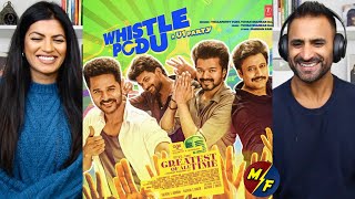 Whistle Podu Full Video Song Reaction  The Greatest Of All Time  Thalapathy Vijay  VP  U1  AGS [upl. by Oivat257]