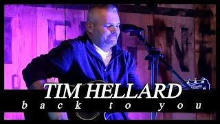 Tim Hellard Back To You [upl. by Dimmick]