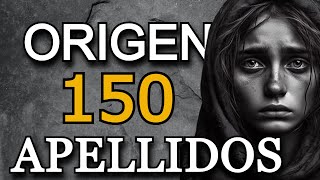 ¿ De DÓNDE VIENES 🛑 EL ORIGEN DE 150 APELLIDOS 🛑 La HISTORIA de TU FAMILIA [upl. by Bergen638]