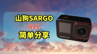 山狗SARGO旗舰运动相机A11简单上手体验评测分享 [upl. by Ayrolg]