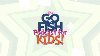 The Go Fish Podcast For Kids Teaser [upl. by Welker537]