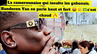 La camerounaise qui insulte les gabonais Bandecon Yan en parle haut et fort 🤬💥🇬🇦c’est chaud 🔥 [upl. by Idonah]