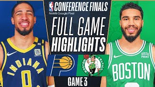 Boston Celtics vs Indiana Pacers  Game 3 East Finals Full Highlights HD  2024 NBA Playoffs [upl. by Yerggoeg]