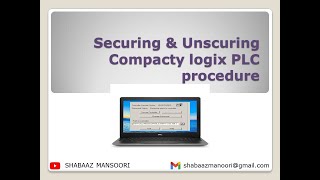 Securing amp Unscuring Compacty logix PLC procedure Tutorial by simautomation tutorial info [upl. by Ithsav]