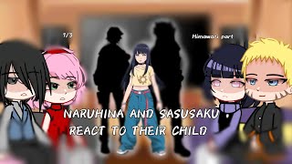 NARUHINA AND SASUSAKU REACT TO THEIR CHILD part 13 HIMAWARI PART [upl. by Katha]