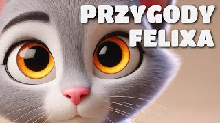 🌳🐈 Przygody Felixa  Bajka o kotku 🐈🌳 [upl. by Mccullough969]