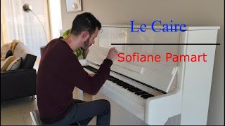 Le Caire  Sofiane Pamart  Piano Cover [upl. by Eevets]