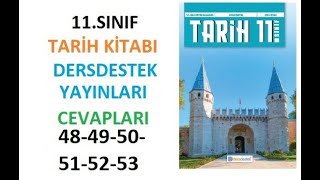 11 Sınıf Tarih Ders Kitabı Cevapları Dersdestek Sayfa 484950515253 [upl. by Mariellen]