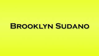 Pronunciation of Brooklyn Sudano [upl. by Richel457]