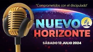 NUEVO HORIZONTE 「Adventista」13 JULIO 2024 [upl. by Valeria]