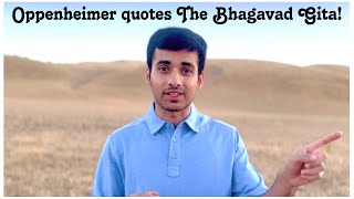 Oppenheimer quotes The Bhagavad Gita  Navaneet Galagali [upl. by Valora464]