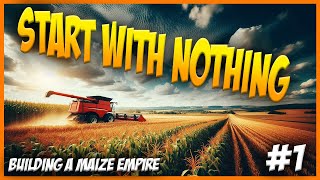 Day 1 of Building my Maize Farming Empire [upl. by Easlehc425]