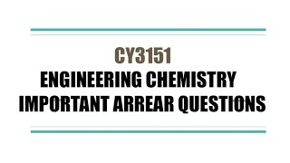 CY3151 Engineering Chemistry Important Arrear Questions [upl. by Eppesuig845]