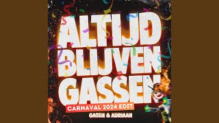 Altijd Blijven Gassen Carnaval 2024 Edit [upl. by Vincents]