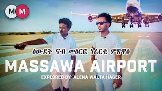 Exploring the Massawa International Airport in Eritrea ዑደት ናብ መዕርፎ ነፈርቲ መጽዋዕ AlenaWaltaHager [upl. by Sutsugua]