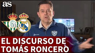 BETIS 0  REAL MADRID 0  El DISCURSO de TOMÁS RONCERO el VAR JAIME LATREquot  AS [upl. by Katt]