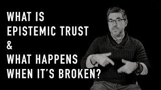 What Is Epistemic Trust amp What Happens When It’s Broken  Dr Daniel Gaztambide [upl. by Aivartal]