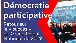 Démocratie participative  Retour sur le quotsuccèsquot du Grand Débat National [upl. by Arual]