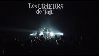 LES CRIEURS DE TOIT  Teaser live Venez on sen va [upl. by Schwartz]