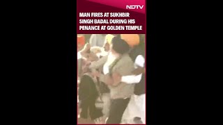 Shukbir Badal Attack  Man Fires At Sukhbir Singh Badal During His Penance At Golden Temple [upl. by Kleper]