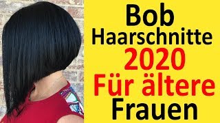 Bob Haarschnitte 2020 für ältere FRAUEN 45 plus [upl. by Ferri]