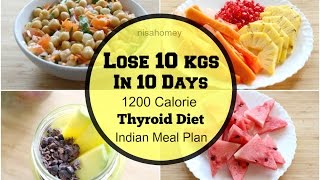 Thyroid Diet  How To Lose Weight Fast 10 Kgs In 10 Days  Indian Diet Plan  Indian Meal Plan [upl. by Nonnahsal]