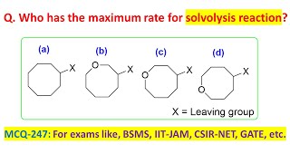 MCQ247 Maximum reactivity for solvolysis by Dr Tanmoy Biswas Chemistry The Mystery of Molecules [upl. by Nylrehs192]