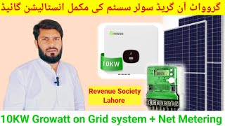 Growatt 10 Kw On grid Solar system Complete Installation Net Metering and all Connection Guide [upl. by Karlene499]