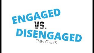 Engaged Vs Disengaged Employees [upl. by Naivatco544]