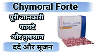 Chymoral Forte Tablet Uses in hindidosage  Side effects Precautions दर्द और सुजान की बहतरीन दवाई [upl. by Abad]