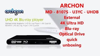 ARCHON Style  MD  8107S  U3YC  UHDB  External 4K Ultra HD Bluray Optical Drive quick unboxing [upl. by Nnayhs72]