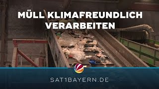 Müll klimafreundlich verarbeiten Betrieb aus Oberfranken mit Ansatz [upl. by Lorens]