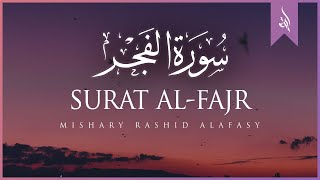 Surat AlFajr The Dawn  Mishary Rashid Alafasy  مشاري بن راشد العفاسي  سورة الفجر [upl. by Conger]