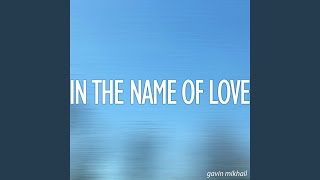 In The Name Of Love  Acoustic [upl. by Janerich]