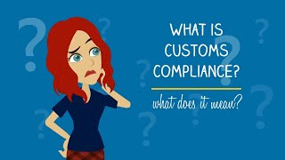 What is customs compliance [upl. by Peskoff]