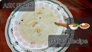 Daliya Recipe  How to Make Daliya at Home  Daliya kaise banate hai 🍛🍛🍛 Meethi Daliya Recipe [upl. by Durstin]