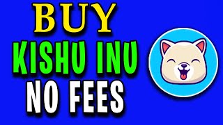 How to Buy KISHU INU without Fees NO GAS [upl. by Akenet523]