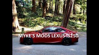 MY 2014 LEXUS IS250 MOD LIST [upl. by Eanrahs785]