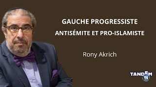 Gauche progressiste antisémite et proislamiste  par Rony Akrich [upl. by Von380]