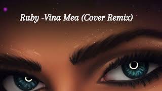 RUBY  Vina mea  Cover Remix 2024 [upl. by Pierro19]