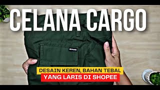 Unboxing Celana Cargo Murah Berkualitas Di Shopee  RAUNG ADVENTURE [upl. by Ailemaj]