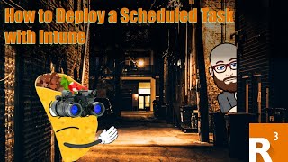 How to Deploy a Scheduled Task with Intune [upl. by Inkster]