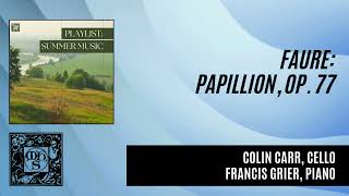 FAURE PAPILLION Op 77 for cello and piano performed by Colin Carr and Francis Greer [upl. by Akirderf]