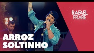 Rafael Frare  ARROZ SOLTINHO  DvDTinhaQueSer [upl. by Flemming]